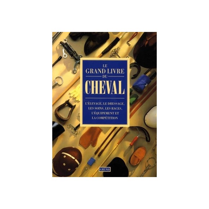 Le grand livre du cheval